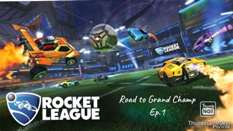 Rocket League Road To Grand Champ Ep Youtube