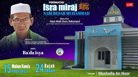 Peringatan Isra Miraj Sekaligus Haul Abah Guru Sekumpul Musholla An