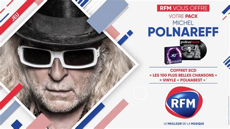 Rfm Vous Offre Votre Pack Michel Polnareff