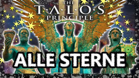 Talos Principle 2 Alle Sterne Alle Monumente All Stars All