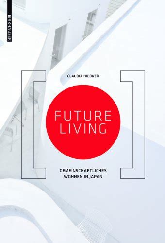 Future Living Gemeinschaftliches Wohnen In Japan