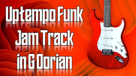 Uptempo Funk Jam Track In G Dorian Guitar Backing Track YouTube