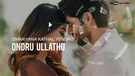 Indru Netru Naalai 💞unmaiyana Kadhal Endru Song💞tamil New Whatsapp