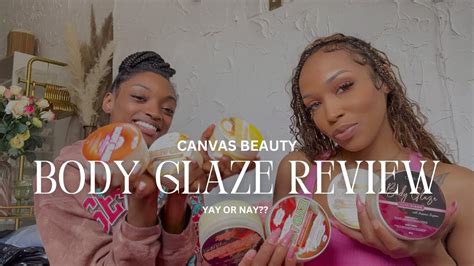 Canvas Beauty Body Glaze Honest Review YouTube