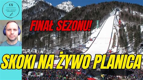 Skoki narciarskie na żywo Planica 2024 finał Pucharu Świata