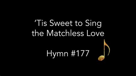 Hymn Tis Sweet To Sing The Matchless Love Instrumental W