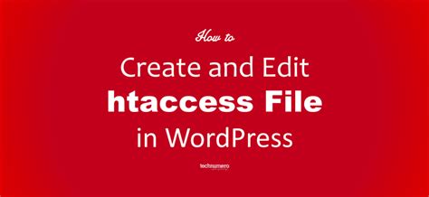 How To Create And Edit WordPress Htaccess File In Two Simple Steps