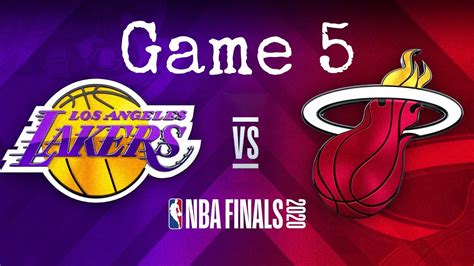 NBA Live Lakers Vs Heat Game 5 Finals YouTube