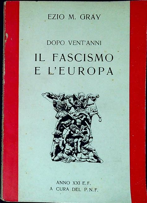 Dopo Vent Anni Il Fascismo E L Europa