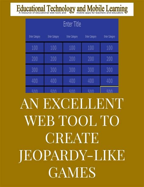 JeopardyLabs- A Great Tool to Create Jeopardy-Like Games | Teachers ...