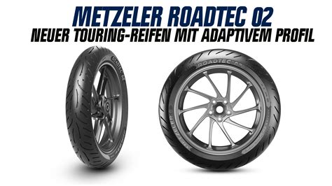 Roadtec 02 Neuer Touring Reifen Von Metzeler