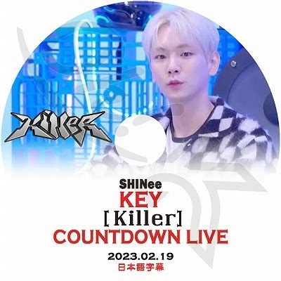 K POP DVD SHINee KEY COUNTDOWN LIVE 2023 02 19 Killer 日本語字幕あり SHINee