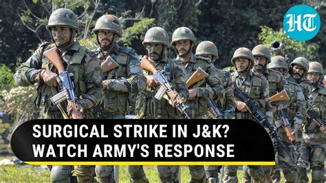 Surgical Strike Against Pak In J K Indian Army Responds After Killing