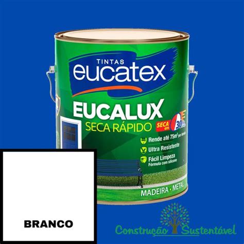 TINTA ESMALTE EUCALUX SECA RÁPIDO PREMIUM BRANCO BRILHANTE 3 6 Litros