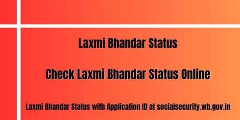 Laxmi Bhandar Status Check With Application Id At Socialsecurity Wb Gov In