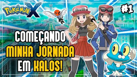 Detonado Pok Mon X O Come O Da Minha Jornada Em Kalos Youtube