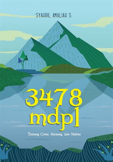 Jual Buku Mdpl Tentang Cinta Gunung Dan Makna Karya Syahril