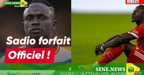 Direct Qatar 2022 Sadio Mané officiellement forfait les nouveaux