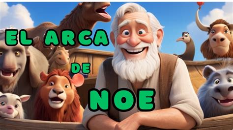 La Épica Historia del Arca de Noé Animación para Niños YouTube