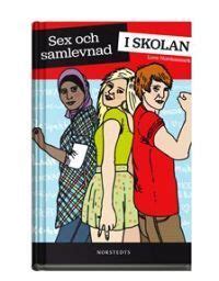 Sex Och Samlevnad I Skolan By Love Nordenmark Goodreads