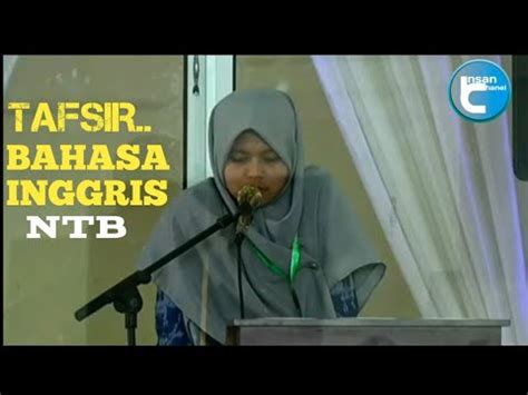 Penampilan Peserta Cabang Tafsir Bahasa Inggris Utusan Ntb Pada Mtqn