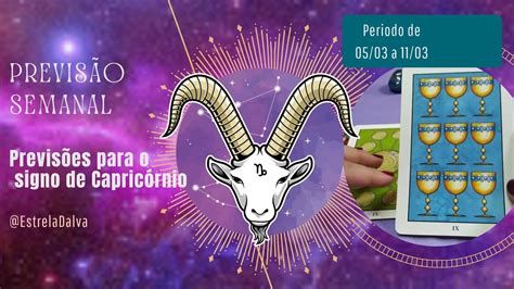 PrevisÃo Signo De CapricÓrnio♑05 De Março De 2023 A 11 De Março De