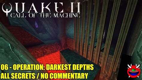 Quake 2 Remastered Call Of The Machine 06 Operation Darkest Depths