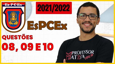 Espcex Resolu O Matem Tica Quest Es E Youtube