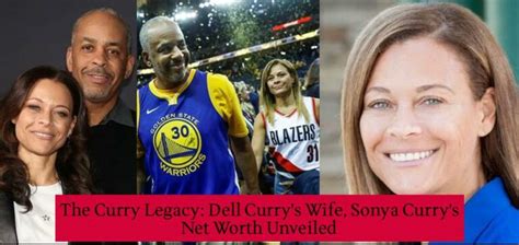 The Curry Legacy: Dell Curry's Wife, Sonya Curry's Net Worth Unveiled ...