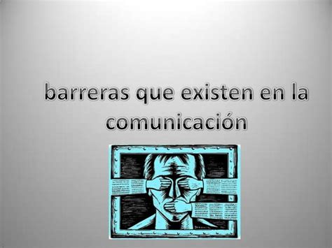 Barreras De Comunicacion Ppt