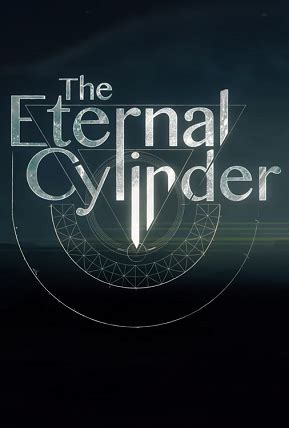 The Eternal Cylinder Release Date, News & Reviews - Releases.com