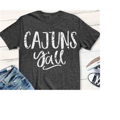 Cajuns Y All Svg Cajuns Svg Grunge Svg Svg Cajun Saying Inspire Uplift