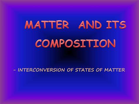 Class Vii V Chem Matter And Its Composition Ppt