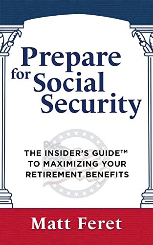 Amazon Co Jp Prepare For Social Security The Insiders Guide To