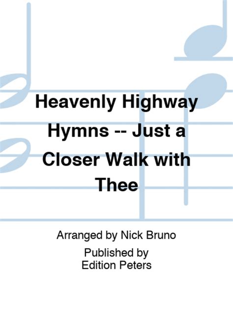 Heavenly Highway Hymns Just A Closer Walk With Thee Voice Sheet