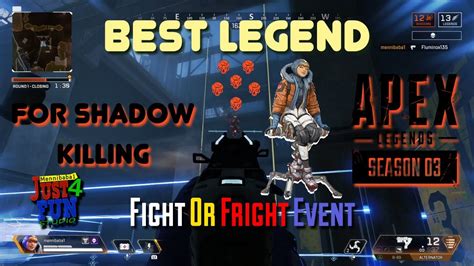 Best Legend For Shadow Killing Apex Legends Fight Or Fright Event