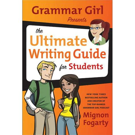 Grammar Girl Presents the Ultimate Writing Guide for Students - Walmart ...