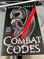 The Combat Codes The Combat Codes 1 Darwin Alexander