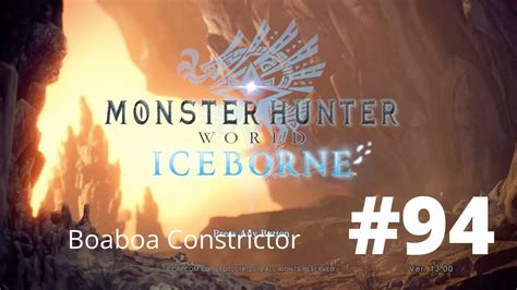 Boaboa Constrictor Monster Hunter World Iceborne Part 94 No