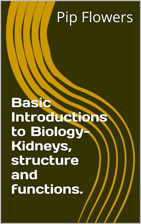 Amazon Co Jp Basic Introductions To Biology Kidneys Structure And