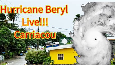 Hurricane Beryl Live From Carriacou Grenada YouTube