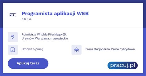 Oferta Pracy Programista Aplikacji Web Kir S A Warszawa