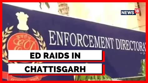 Chattisgarh News Ed Raids At Multiple Locations In Chhattisgarh