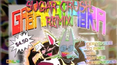 Sugar Crash Remix Reupload Youtube