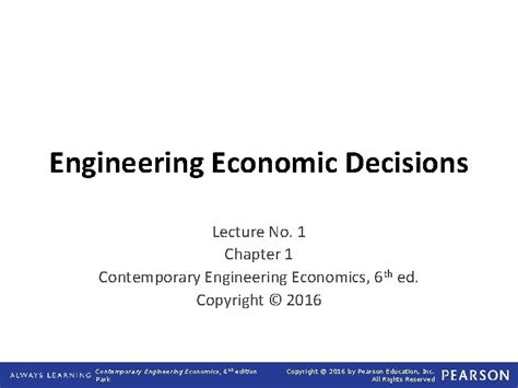 Engineering Economic Decisions Lecture No 1 Chapter 1