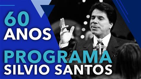 Anos De Programa Silvio Santos Youtube