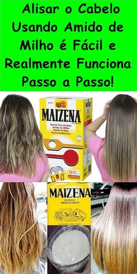 Alisar O Cabelo Usando Amido De Milho F Cil E Realmente Funciona