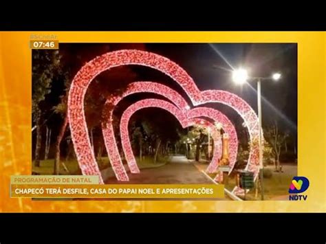 Programação de Natal Chapecó terá desfile casa do Papai Noel e