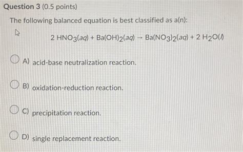 Solved The Following Balanced Equation Is Best Classified As