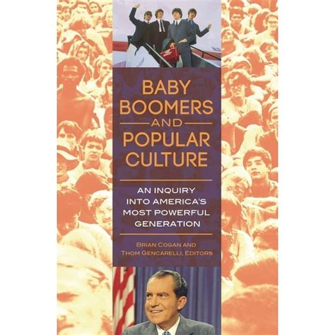 Baby Boomers And Popular Culture - By Brian Cogan & Thom Gencarelli ...